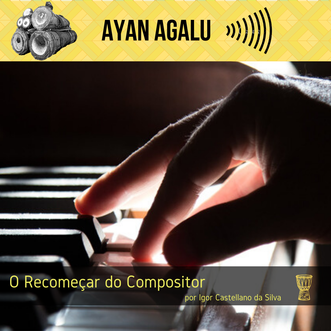 O Recomeçar do Compositor