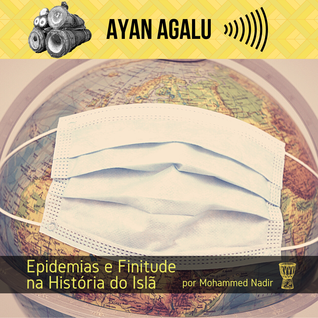 Epidemias e Finitude na História do Islã